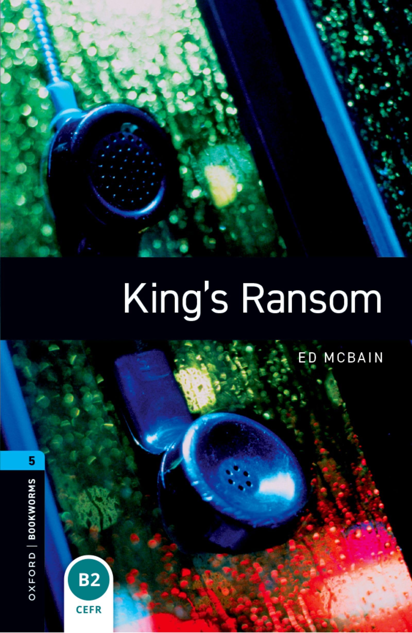 Oxford Bookworms Library: Level 5:: King's Ransom by Ed McBain (Paperback, 2008)