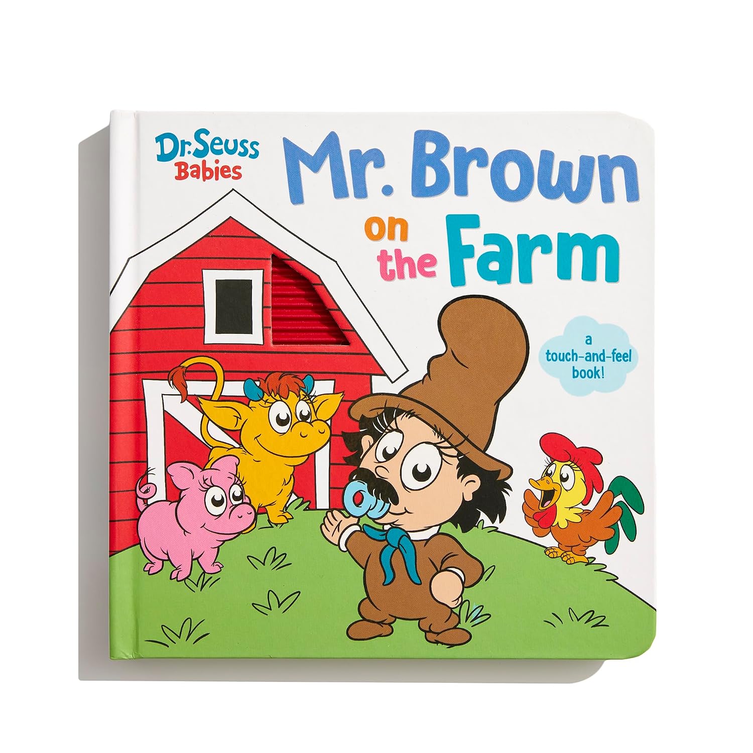Mr. Brown On the Farm with Dr. Seuss Babies: A Touch and Feel Board Book (Dr. Seuss Babies Board Books)