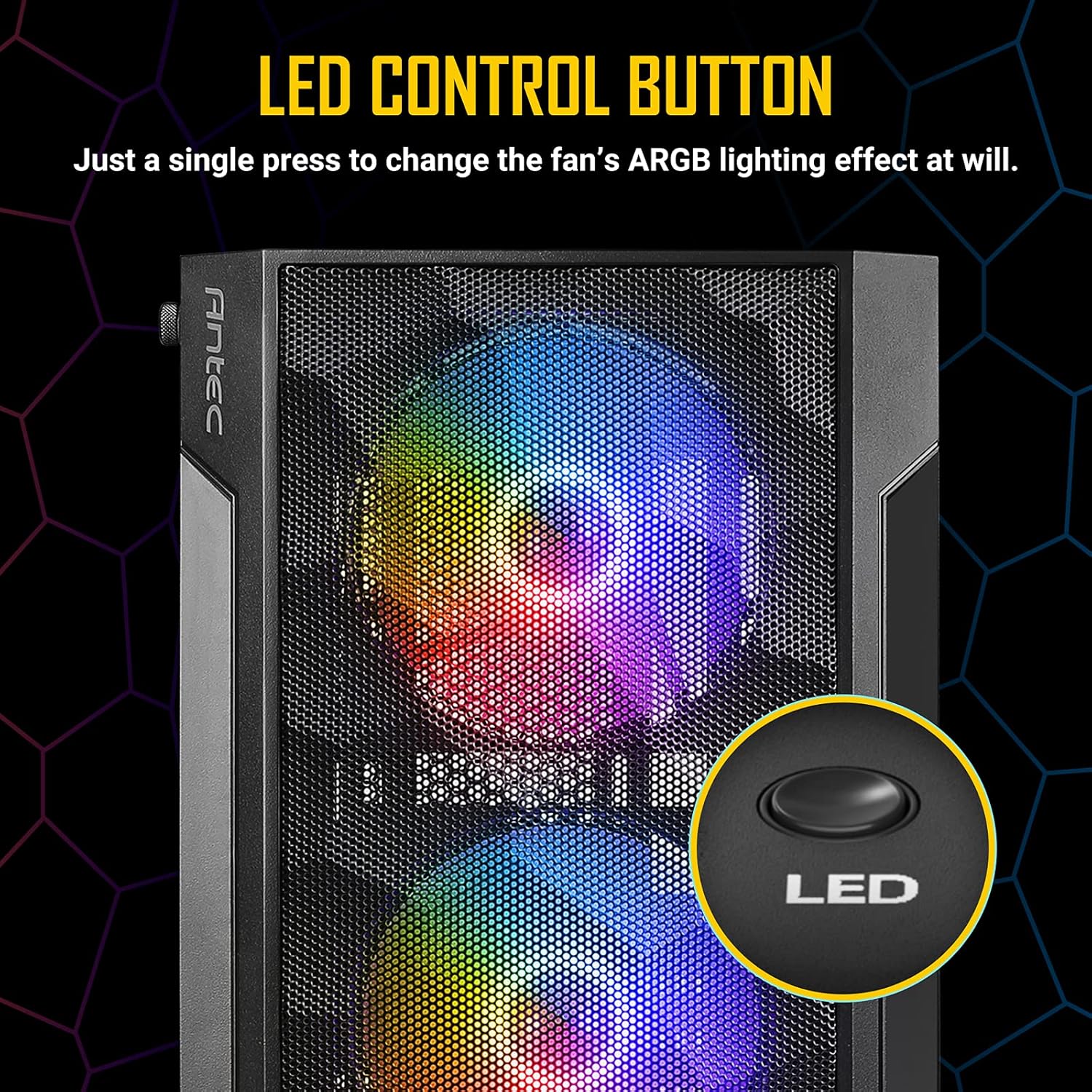 Antec NX260 LED control button