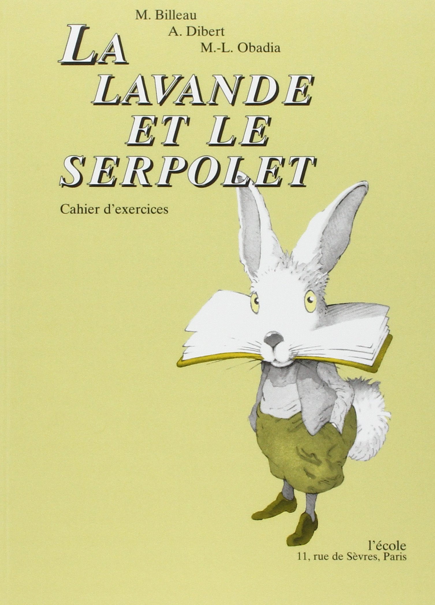 La Lavande et le Serpolet. Cahier d'exercices