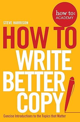 How to: write better copy