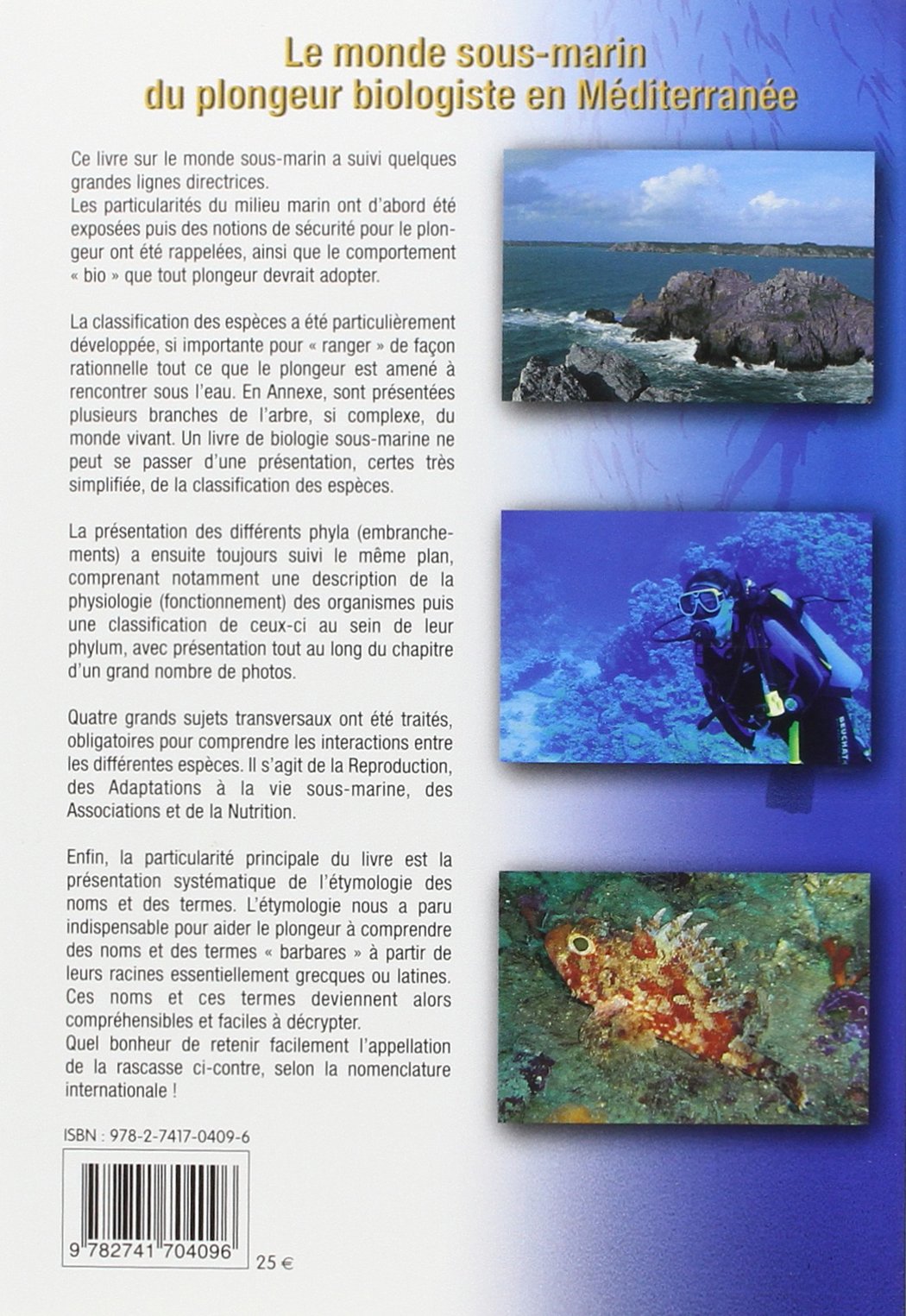 Le monde sous-marin du plongeur biologiste en Méditerranée