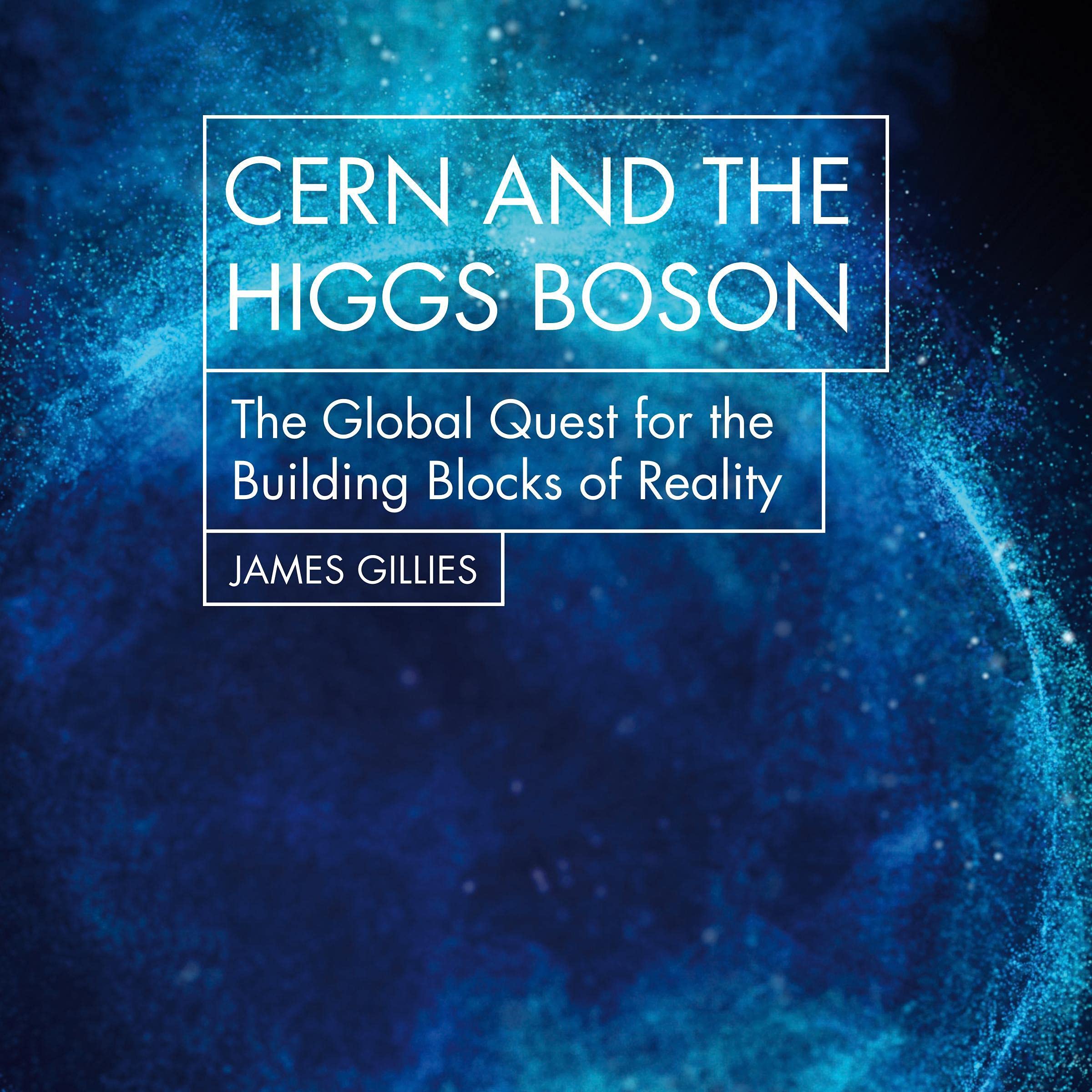 Cover art for CERN and the Higgs Boson