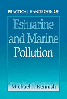 Practical Handbook of Estuarine and Marine Pollution (Marine Science Series)