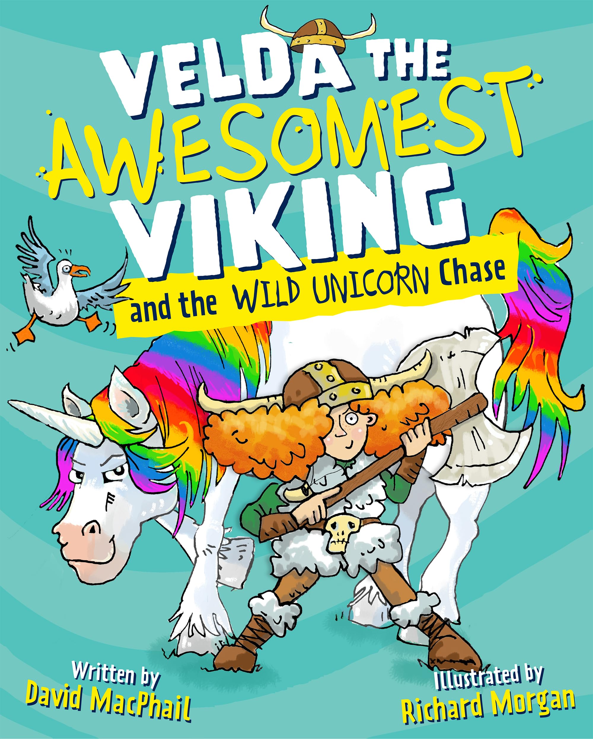 Velda the Awesomest Viking and the Wild Unicorn Chase: 3 (Young Kelpies)