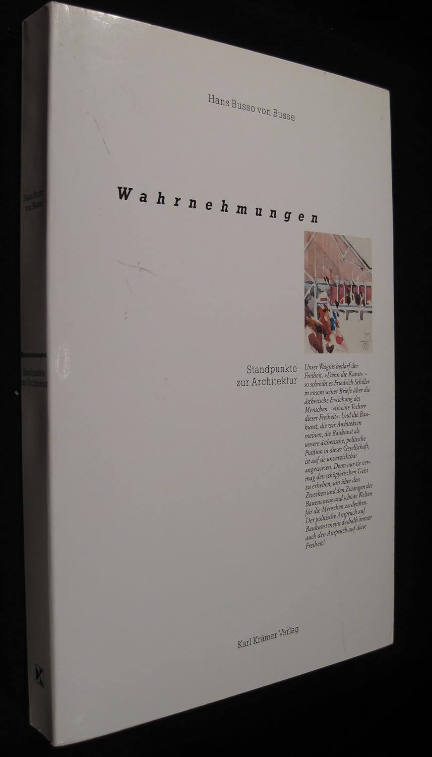 Wahrnehmungen. Standpunkte zur Architektur Hans Busso von Busse