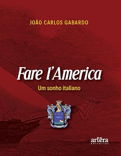 Fare I’America: Um Sonho Italiano