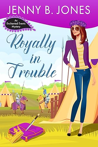 Royally in Trouble (An Enchanted Events Mystery Book 2)