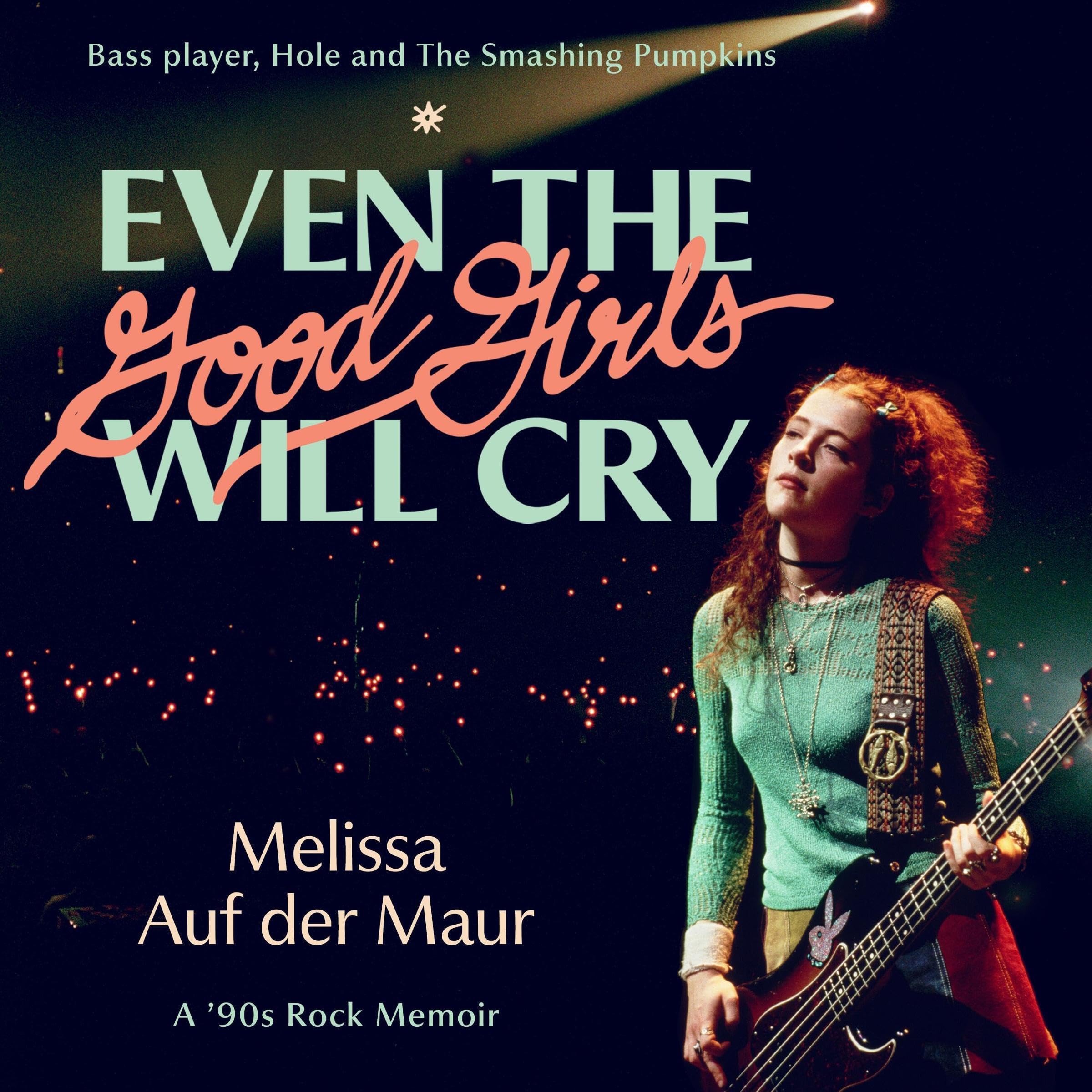Cover art for Even the Good Girls Will Cry