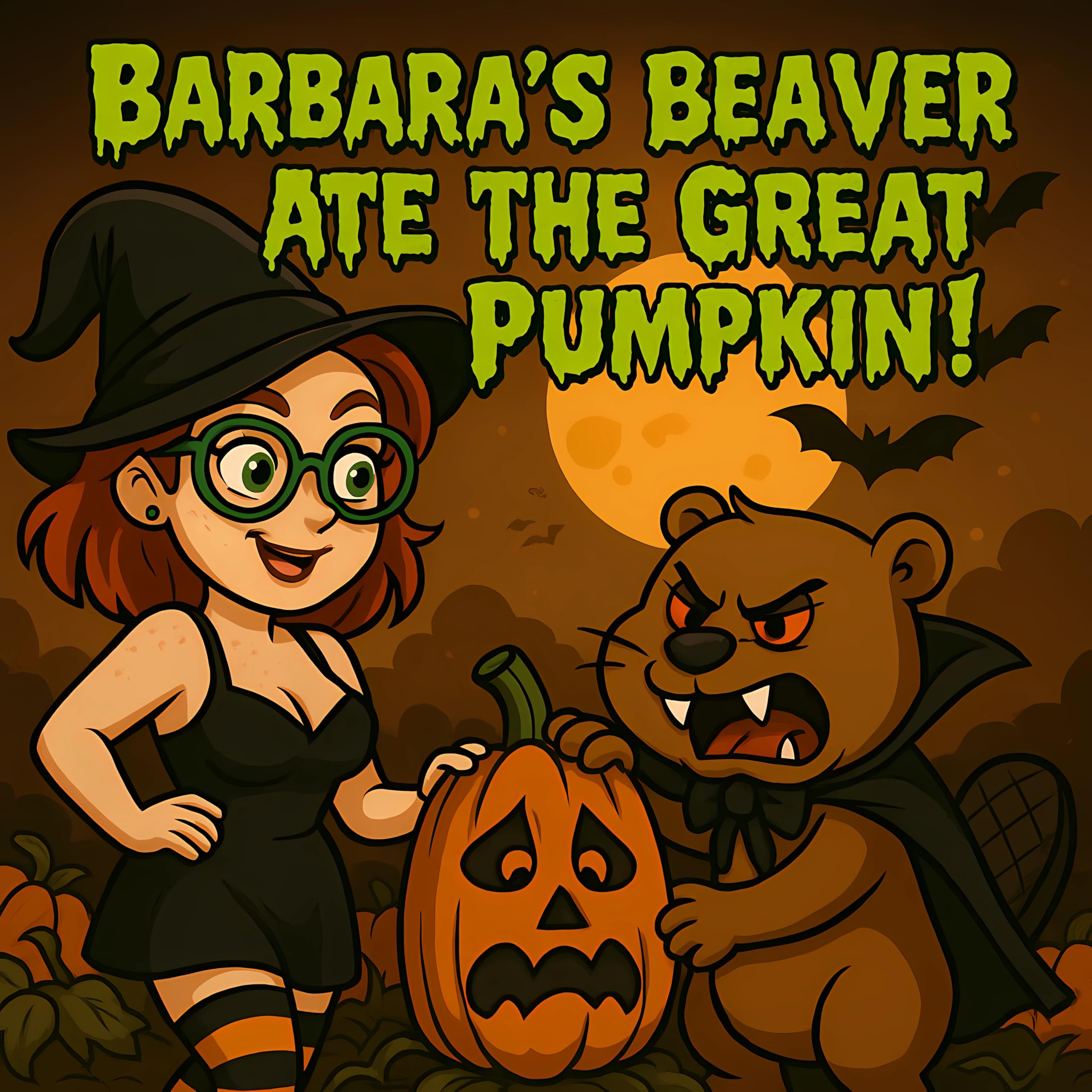 Barbara's Beaver Ate The Great Pumpkin!
