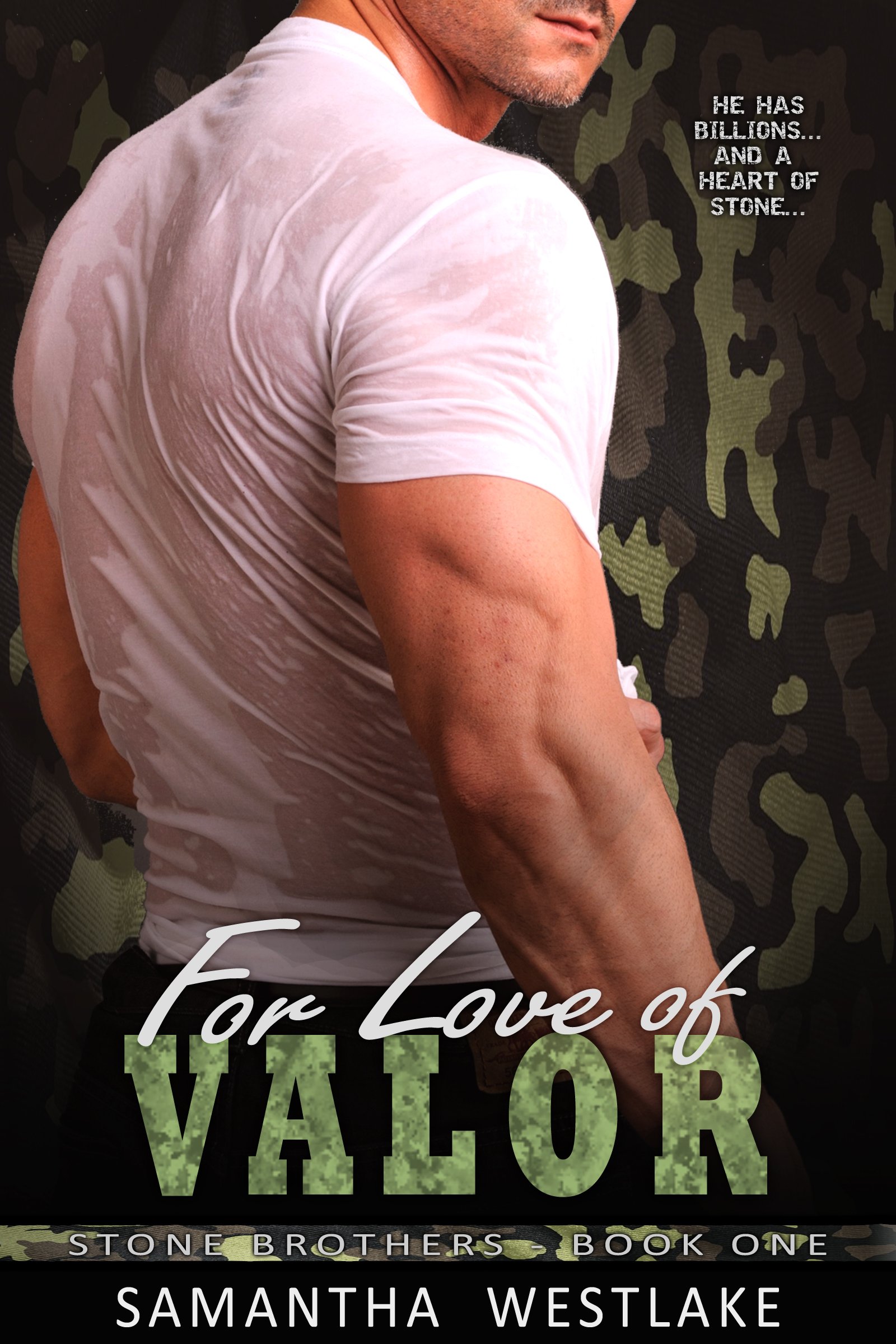 For Love of Valor: A Bad Boy Military Romance (Stone Brothers Book 1)