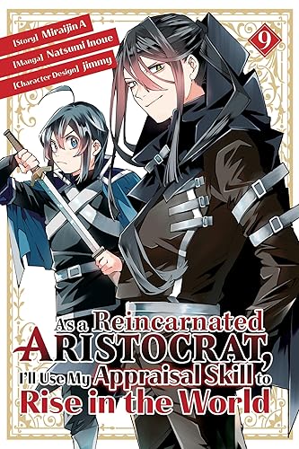 As a Reincarnated Aristocrat, I'll Use My Appraisal Skill to Rise in the World 9 (manga)
