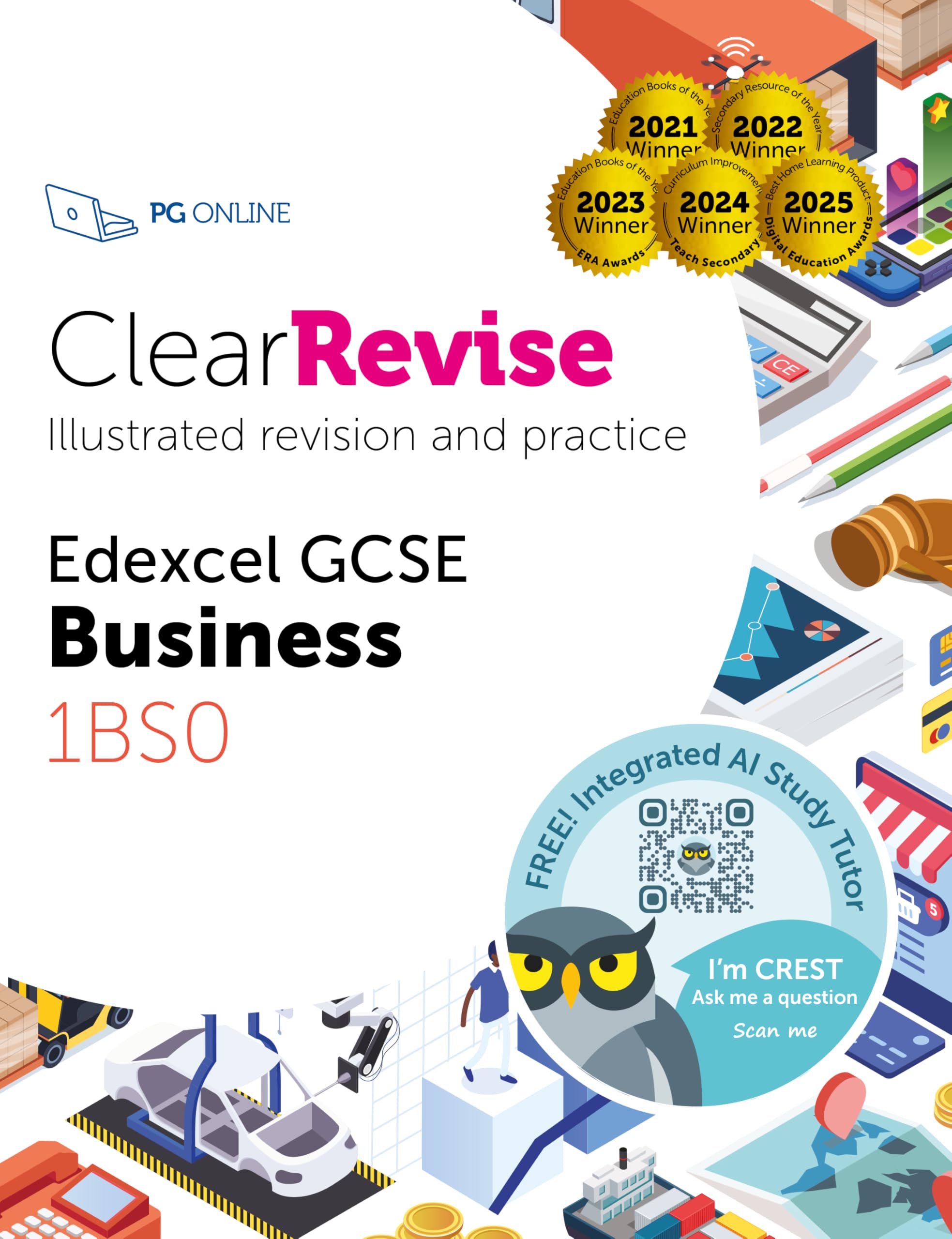 GCSE Edexcel Business: Illustrated Revision and Practice with CREST AI Exam Tutor (ClearRevise Pearson Edexcel GCSE Business 1BS0)