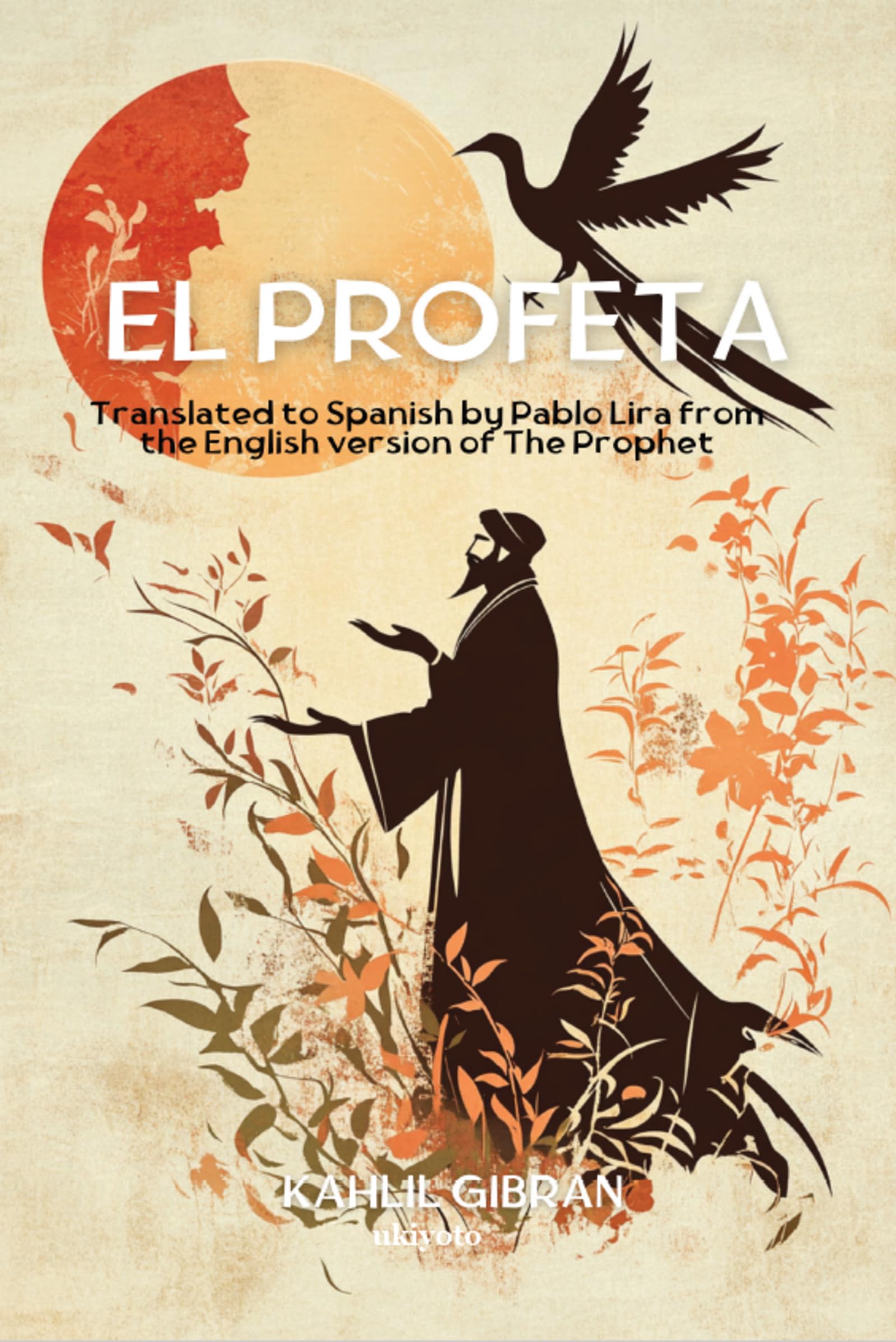 El Profeta Spanish Version of The Prophet