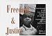 Freedom & Justice: Four Decades of the Civil Rights Struggle As Seen by a Black Photographer of the Deep South