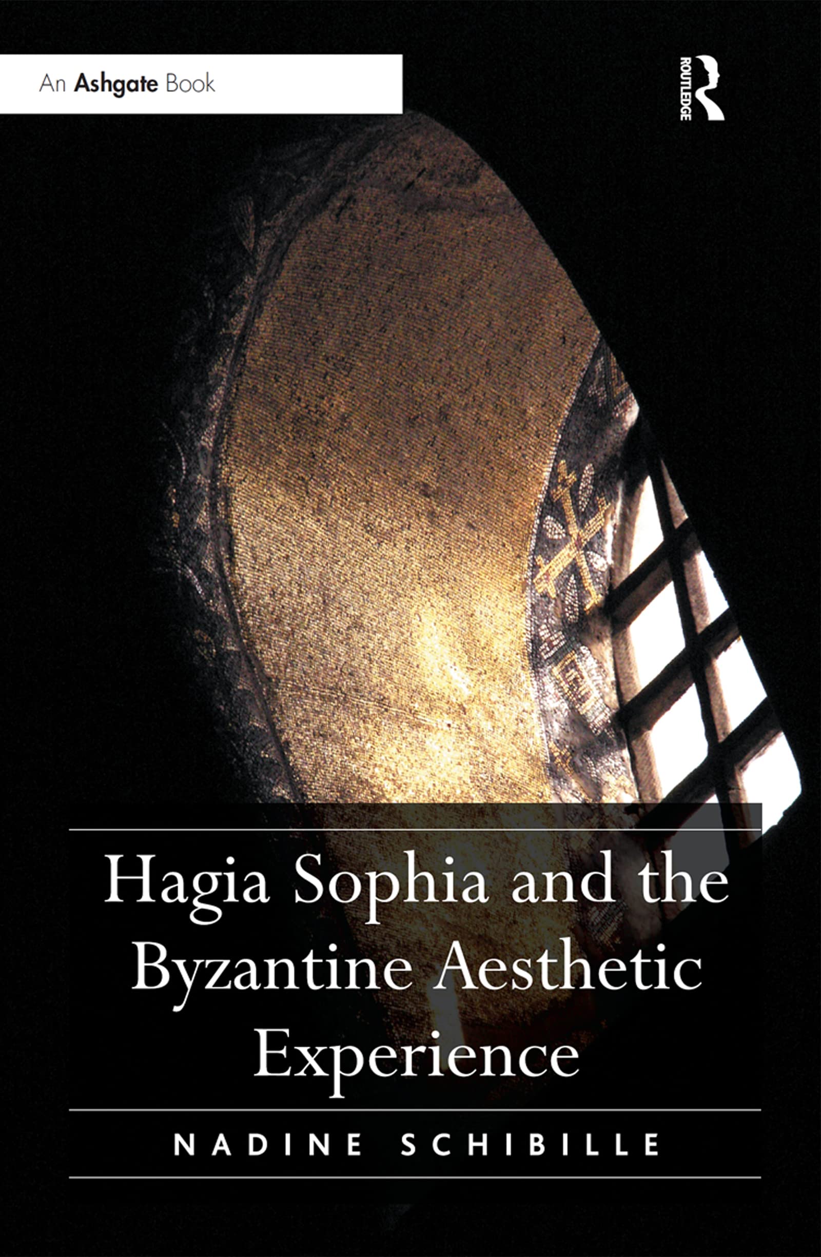 Hagia Sophia architecture livre pour décoder l'esthétique byzantine