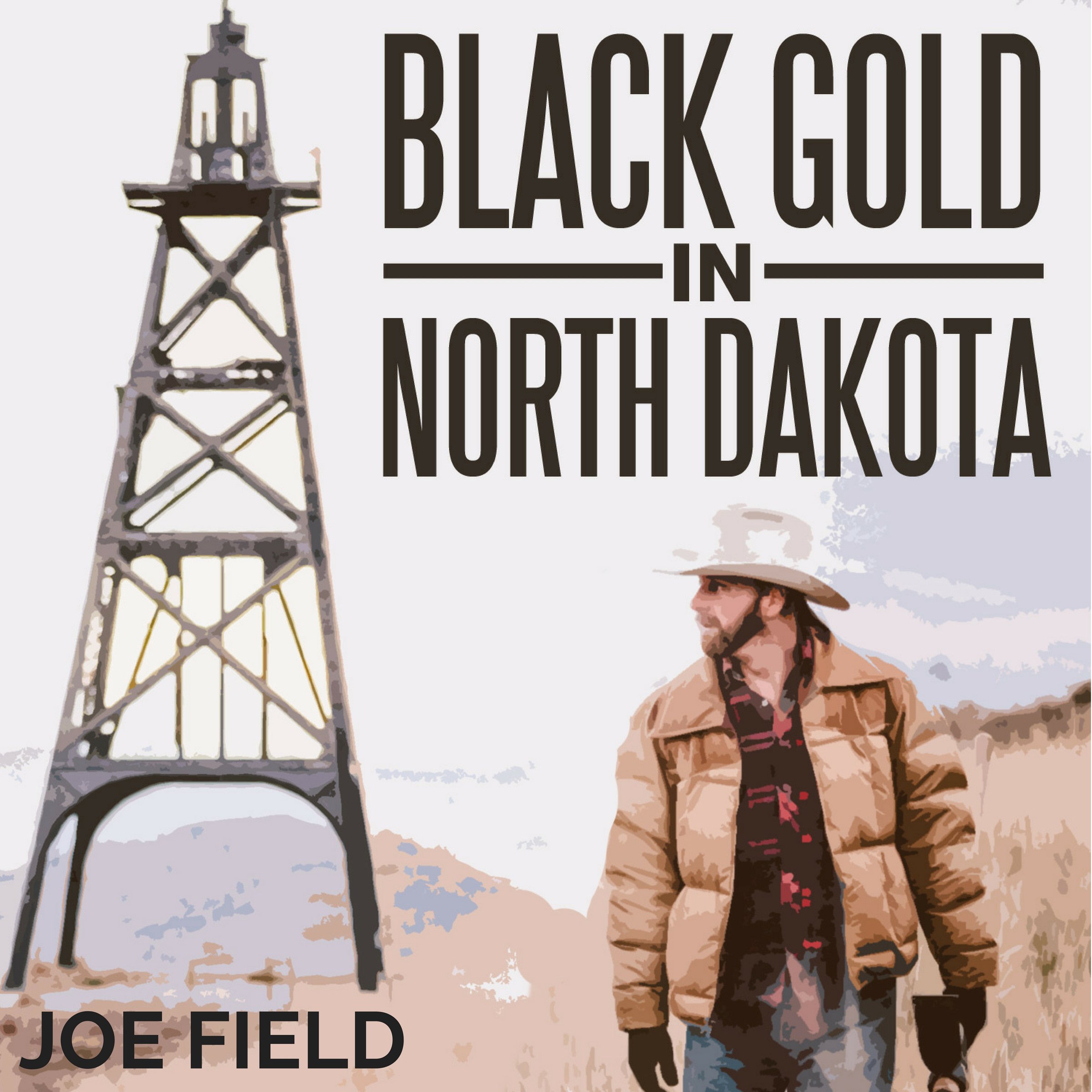Black Gold in North Dakota (Cooper Smith) (Volume 2)