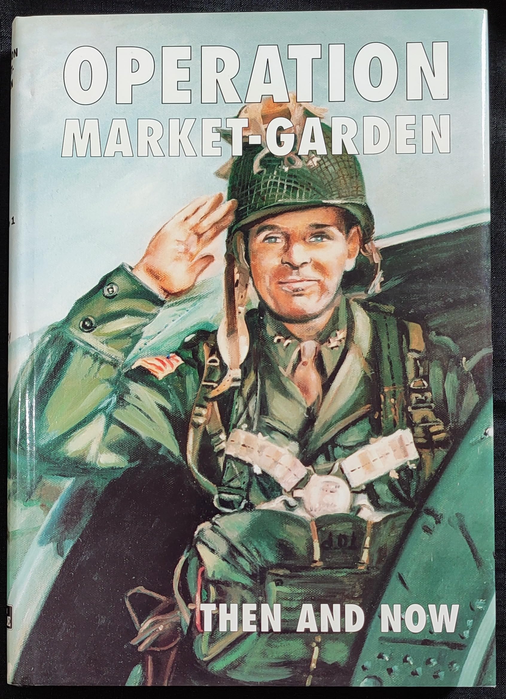 Operation Market-garden Then and Now