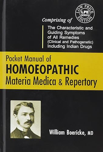 Pocket Manual of Homeopathic Materia Medica and Repertory and a Chapter on Rare and Uncommon Remedies - William Boericke