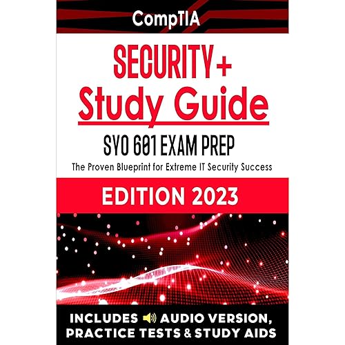 CompTIA Security+ Study Guide: Pass the Exam SY0-601 at Your First Try - The Easiest and Most Compherensive Resource | DIRECT SUPPORT |AUDIO &amp; STUDY AIDS INCLUDED