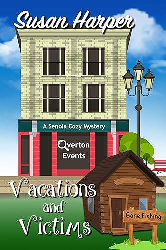 Vacations and Victims (Senoia Cozy Mystery Book 10)