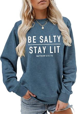 Be Salty Stay Lit Sweatshirt Christian Pullover for Women | Religious Long Sleeve Shirts Crewneck Tops