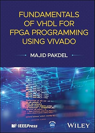Fundamentals of VHDL for FPGA Programming Using Vivado-finelybook