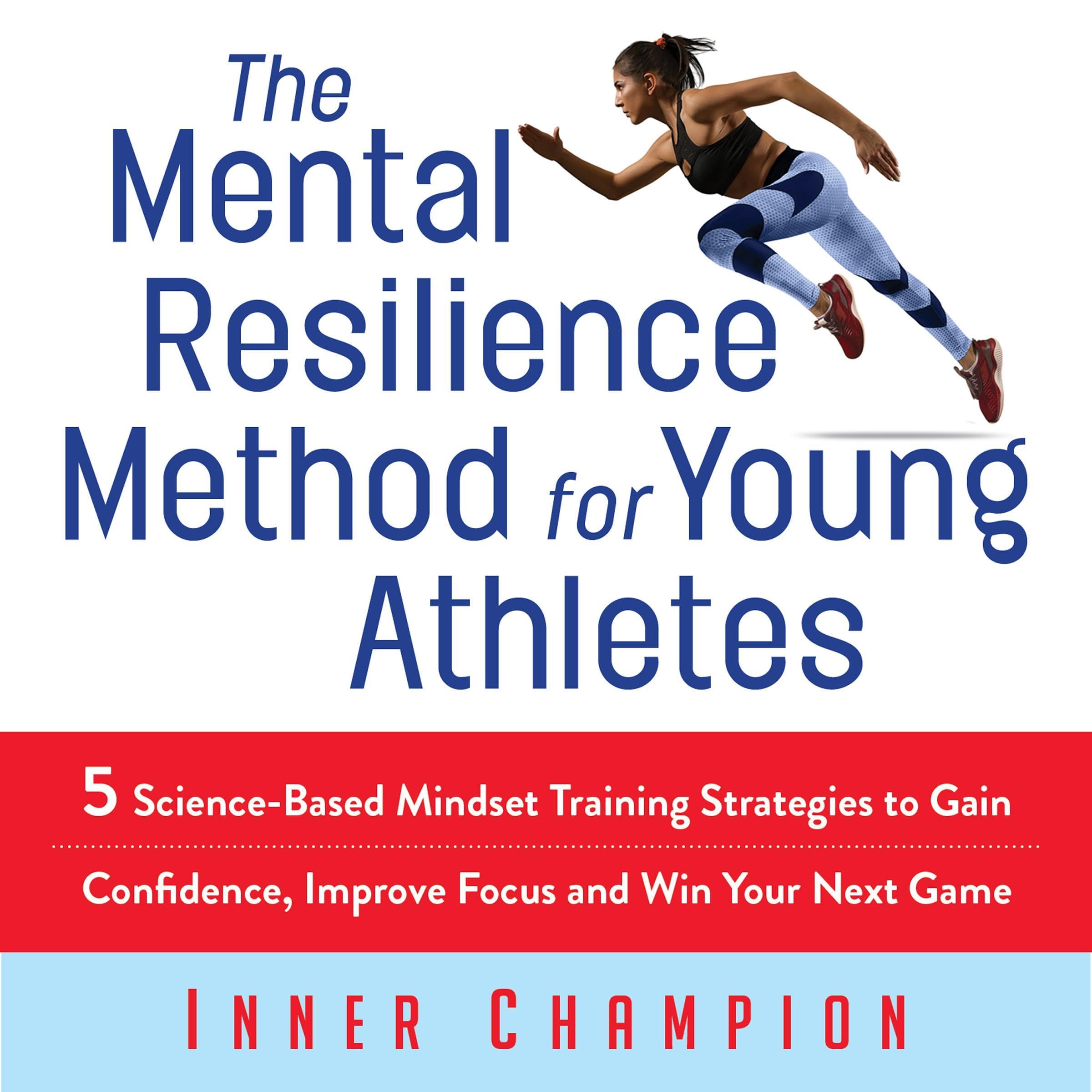 Cover art for The Mental Resilience Method for Young Athletes