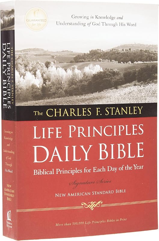 NASB, The Charles F. Stanley Life Principles Daily Bible, Paperback, 1995 Text: Holy Bible, New American Standard Bible