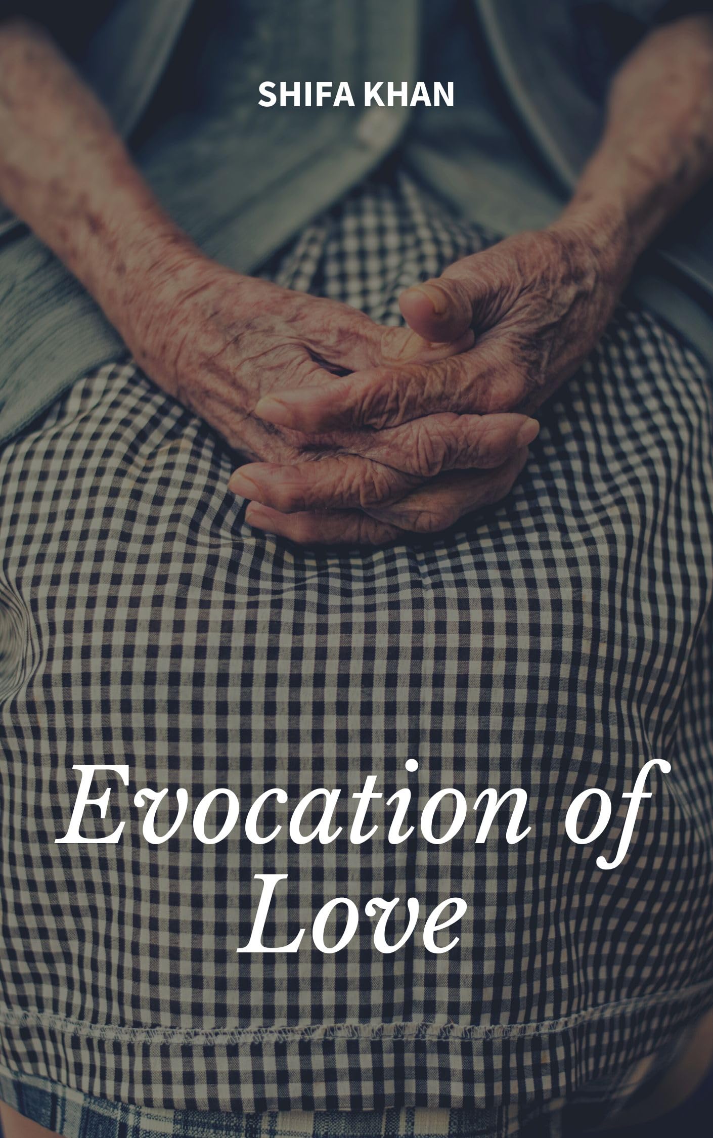 Evocation of Love