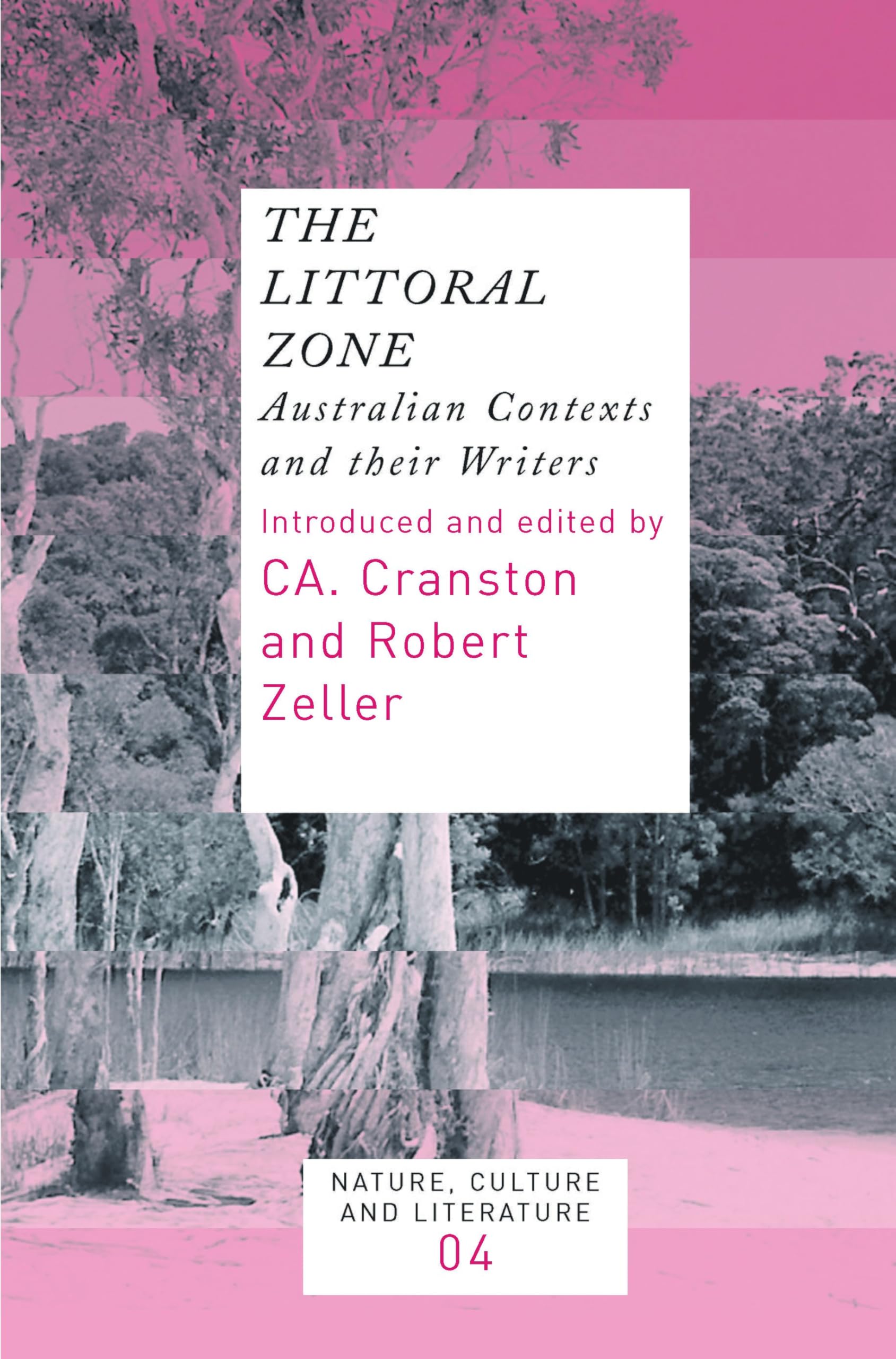 Buy The Littoral Zone: Australian Contexts and their Writers: 4 (Nature, Culture and Literature) — BookShops.in
