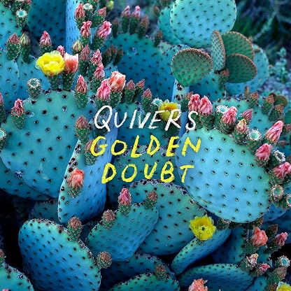 Golden Doubt [Disco de Vinil] por Quivers, capa do álbum