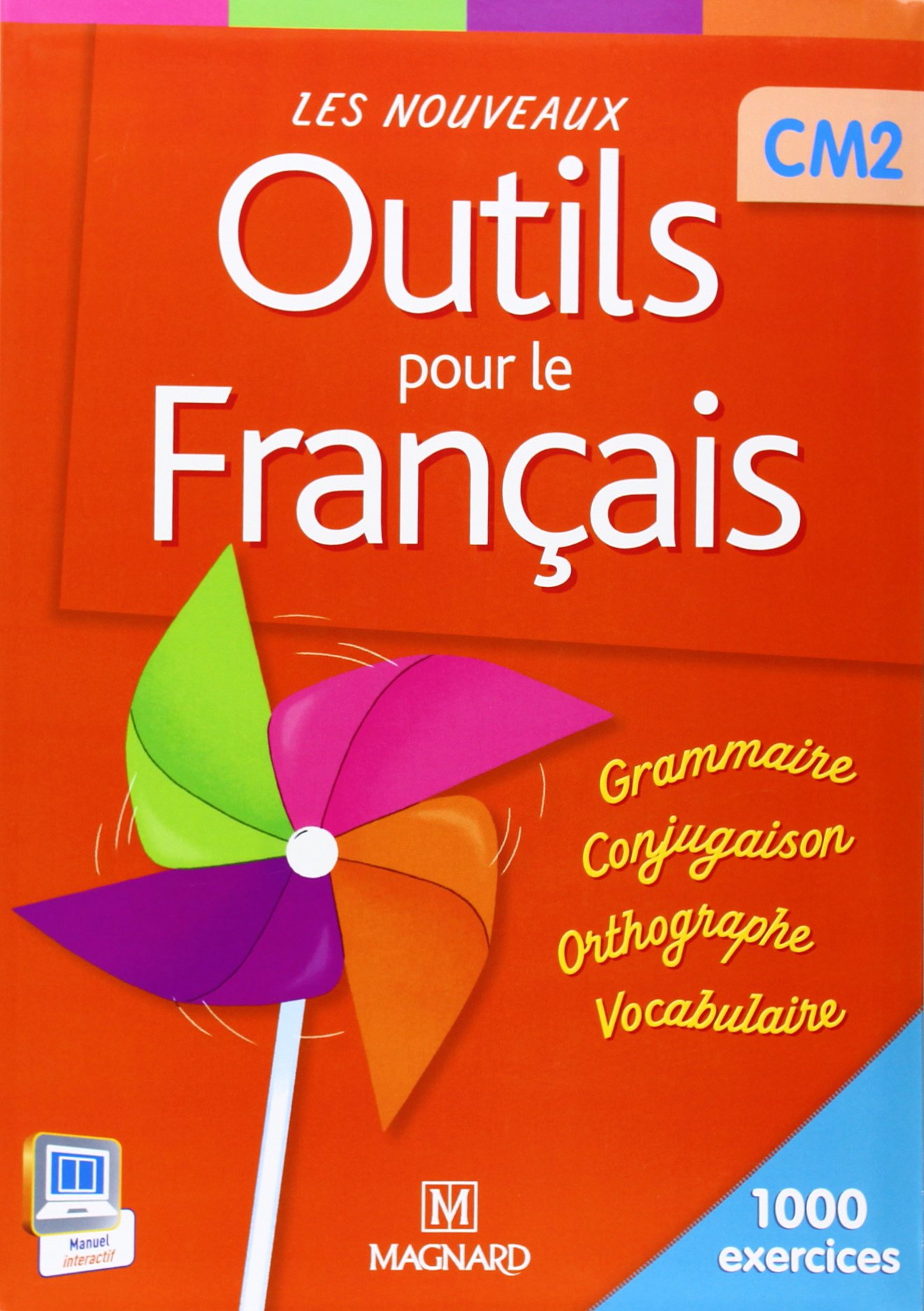 Nouveaux outils pour le francais CM2 Livre de l'eleve (Outils pour le français)