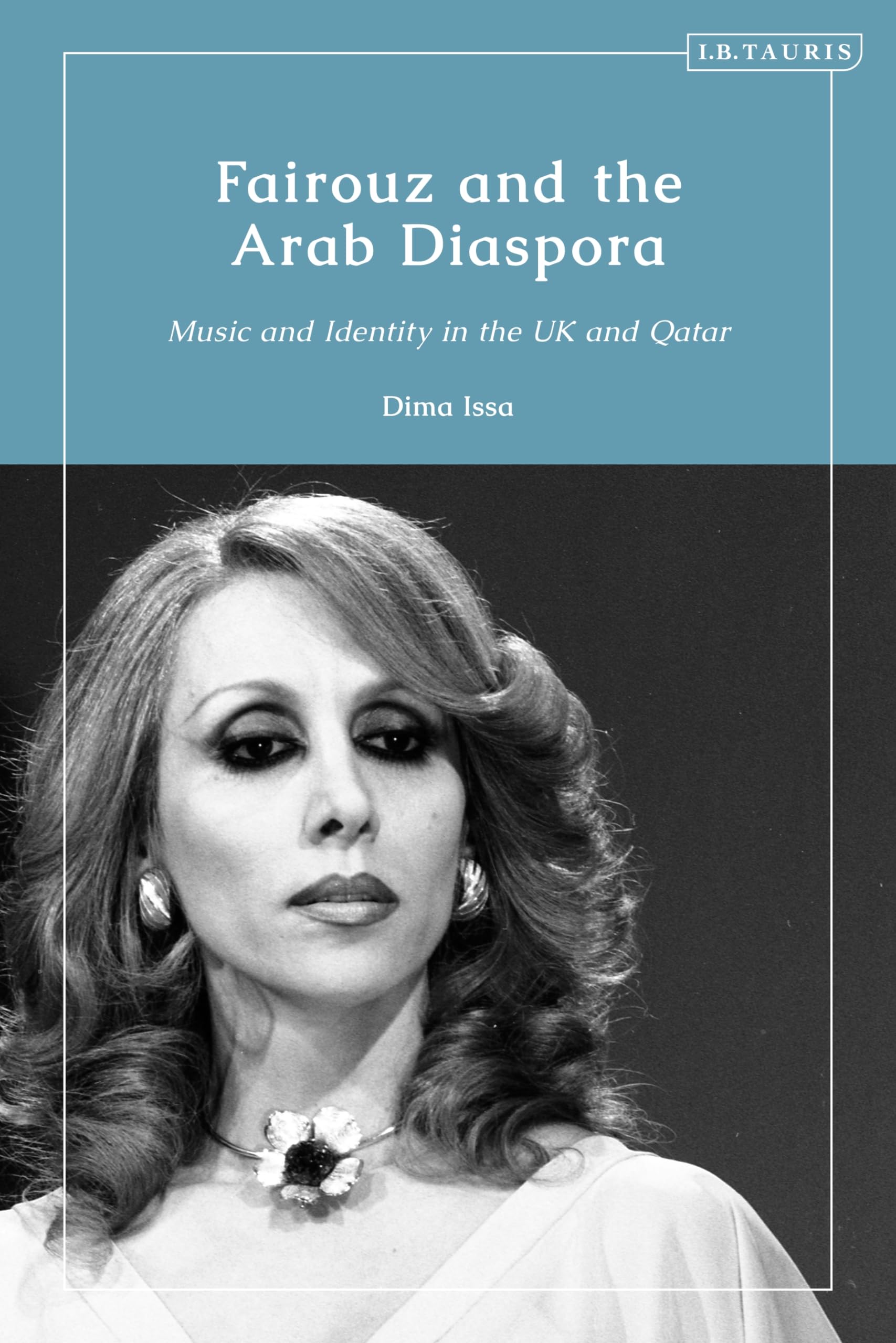 Livre Fairouz and the Arab Diaspora sur la musique et l'identité au Royaume-Uni