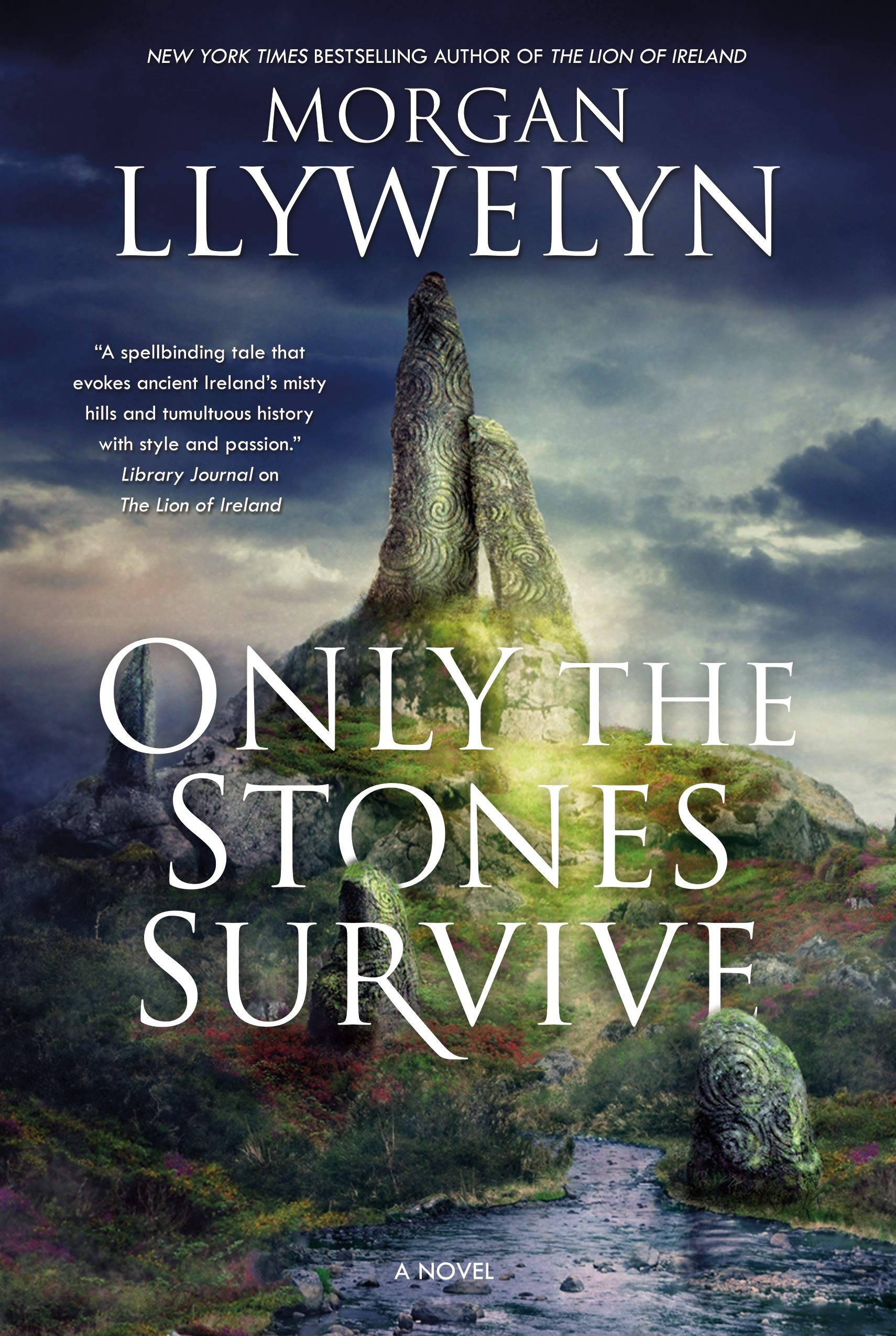 Buy Only the Stones Survive: A Novel of the Ancient Gods and Goddesses of Irish Myth and Legend โ BookShops.in