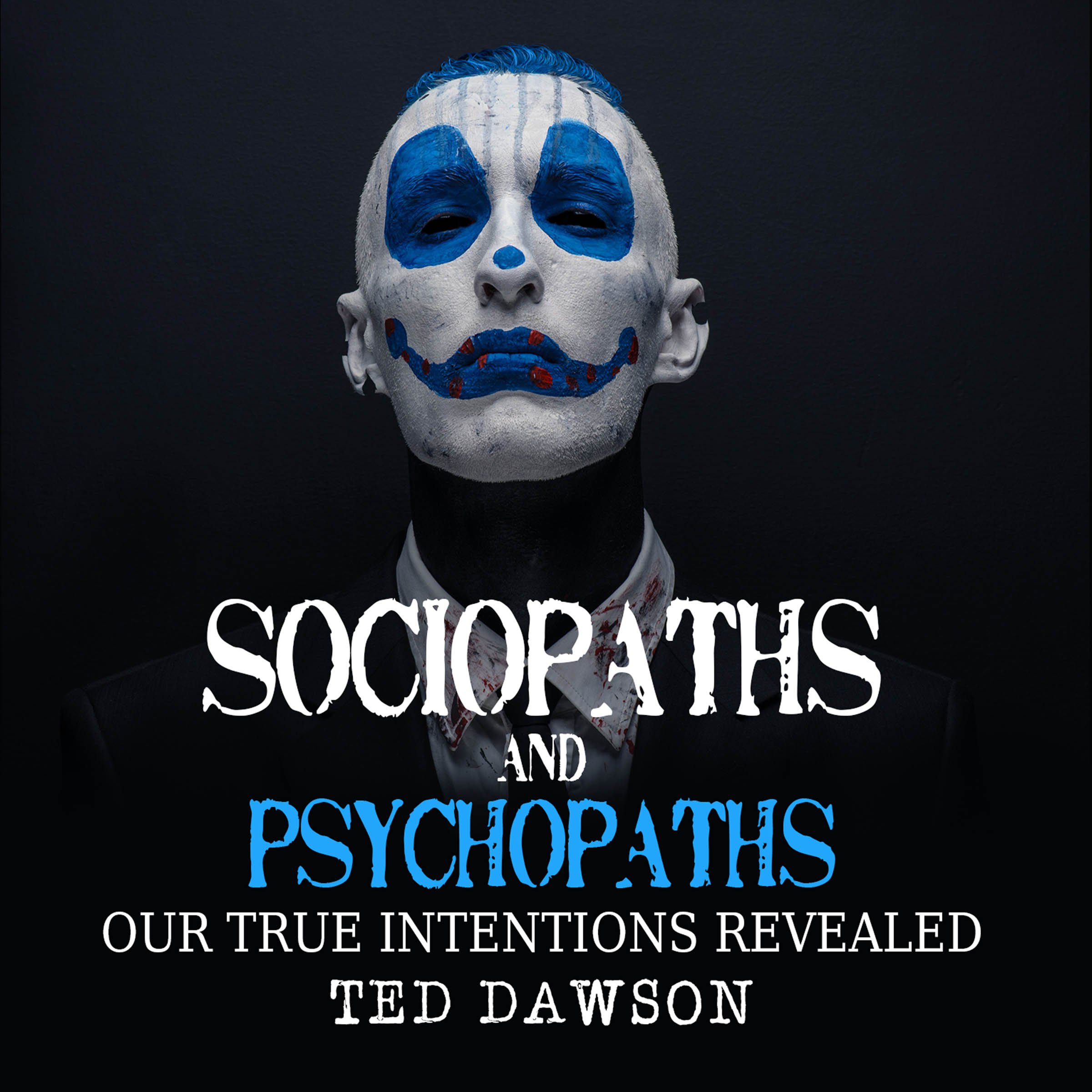 Sociopaths and Psychopaths