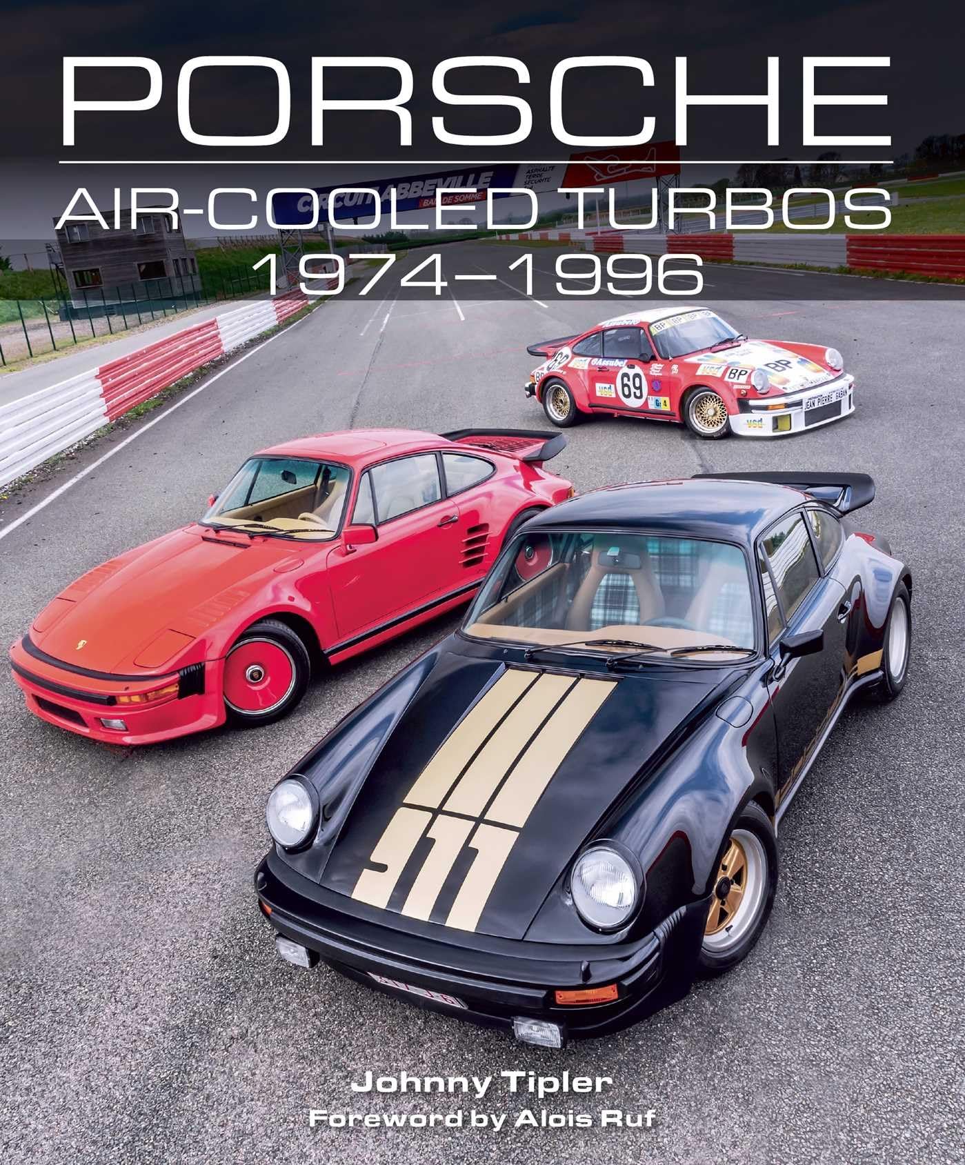 Porsche Air-Cooled Turbos 1974-1996 by Johnny Tipler (Hardcover, 2019)