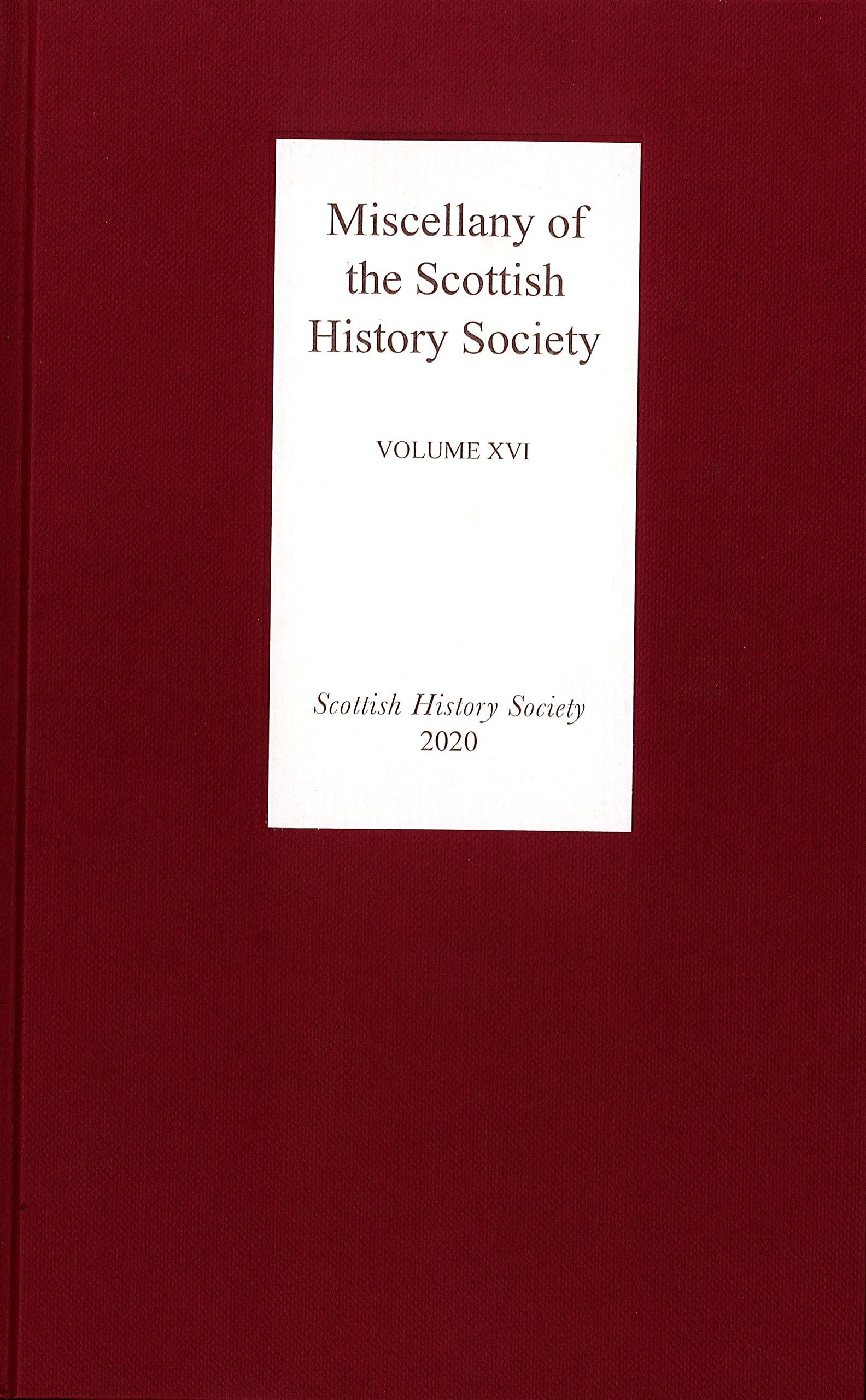 Miscellany of the Scottish History Society, volume XVI: 16