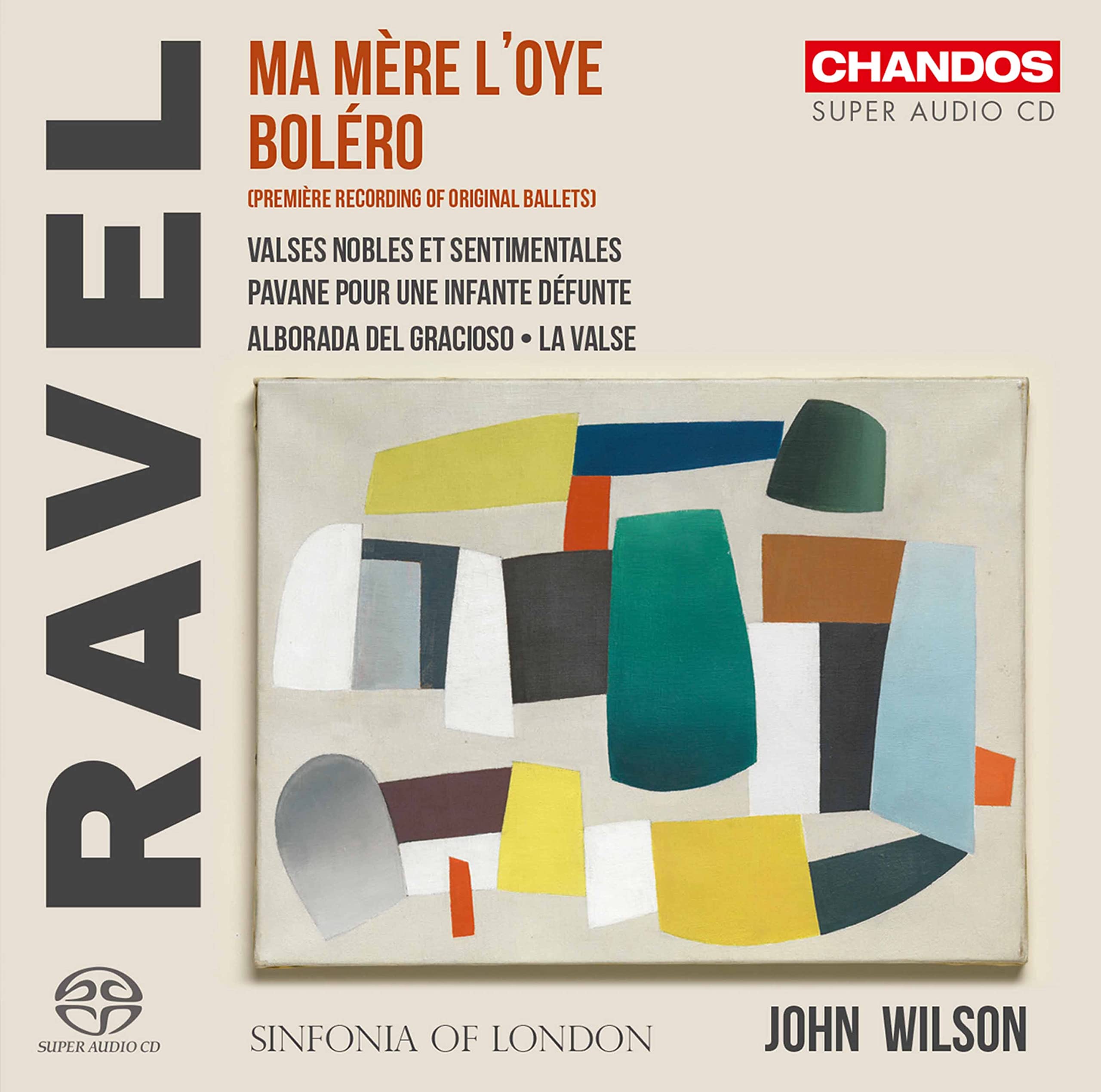 Maurice Ravel: Ma Mère l Oye, Boléro, Valses nobles et sentimentales, Pavane pour une infante défunte, Alborada del grac