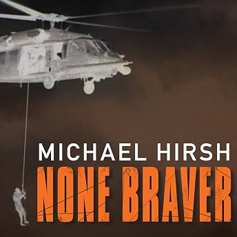 None Braver Audiobook by Michael Hirsh episode artwork