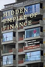 Hidden Empire of Finance: How Wall Street Profits from Our Cities and Fuels Global Inequality