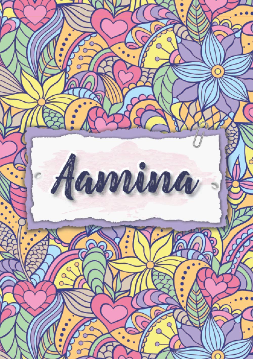 Aamina: Notebook A5 | Personalized name Aamina | Birthday gift for women, girl, mom, sister, daughter ... | Design : floral | 120 lined pages journal, small size A5 (5.83 x 8.27 inches) Paperback – 22 Nov. 2020