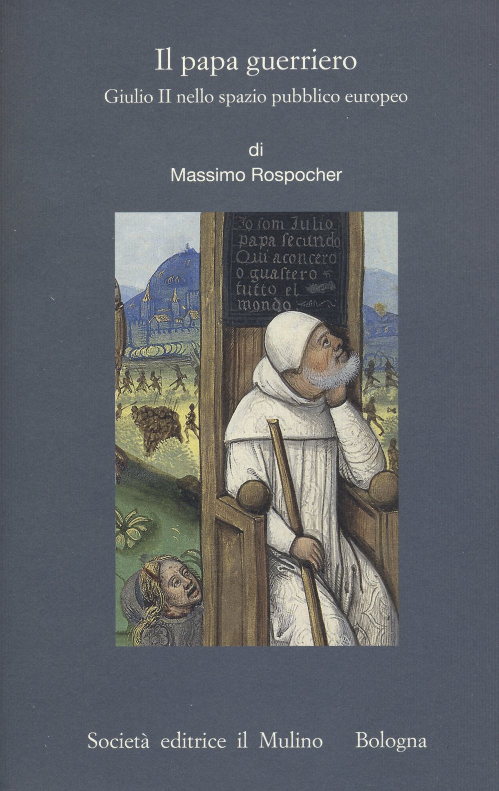 Il Papa Guerriero. Giulio Ii Nello Spazio Pubblico Europeo - 4
