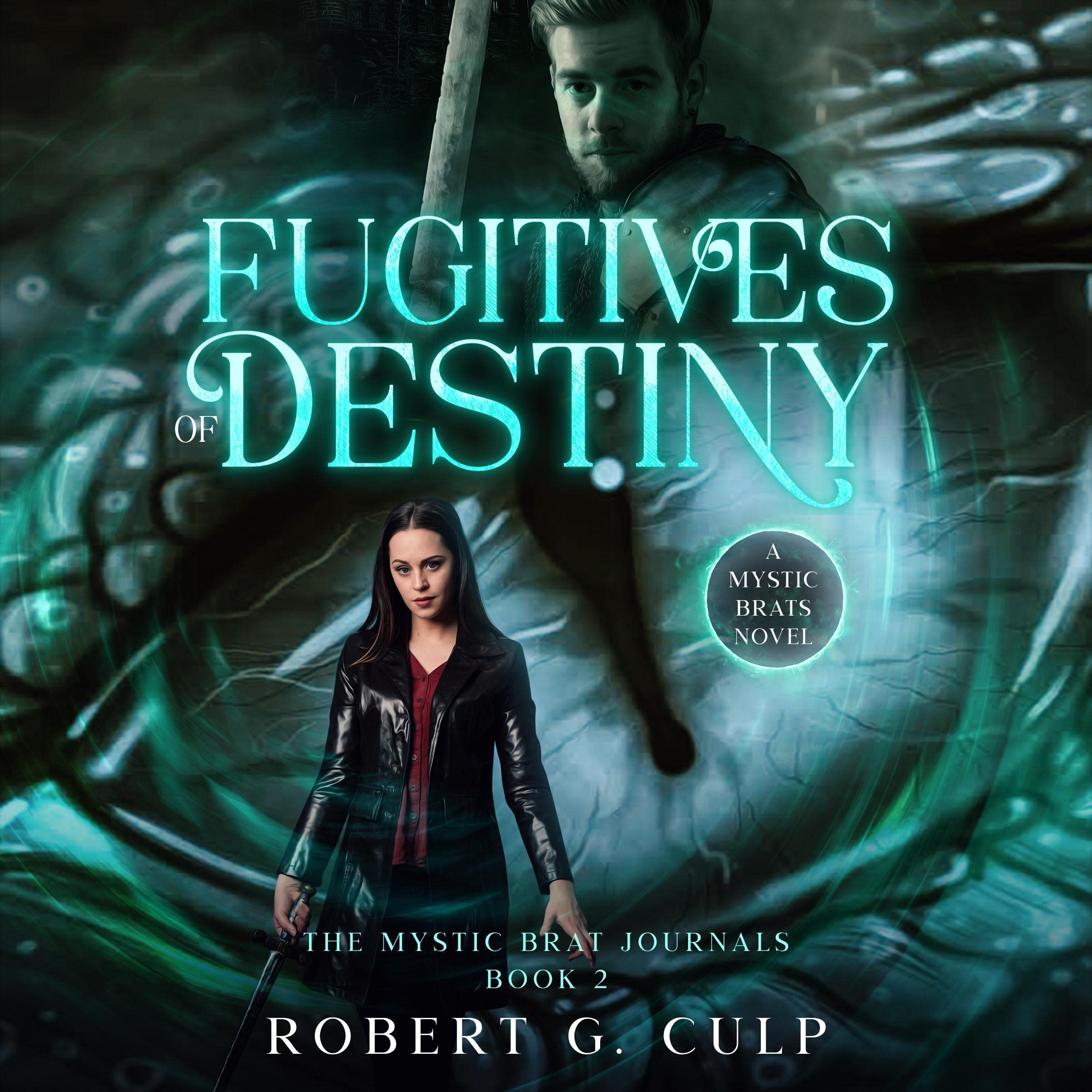 Cover art for Fugitives of Destiny: A Mystic Brats Novel