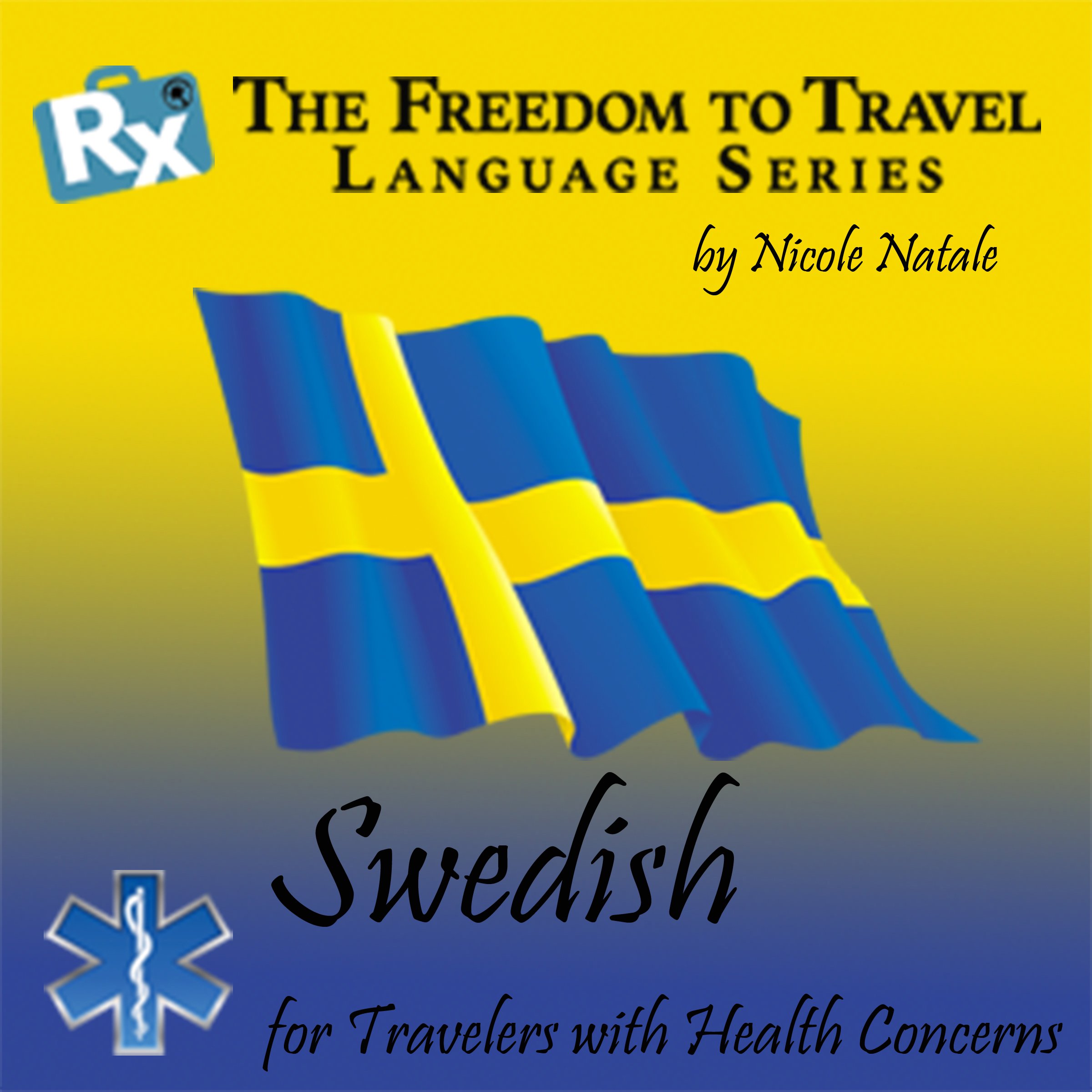 Rx: Freedom to Travel Language Series: Swedish