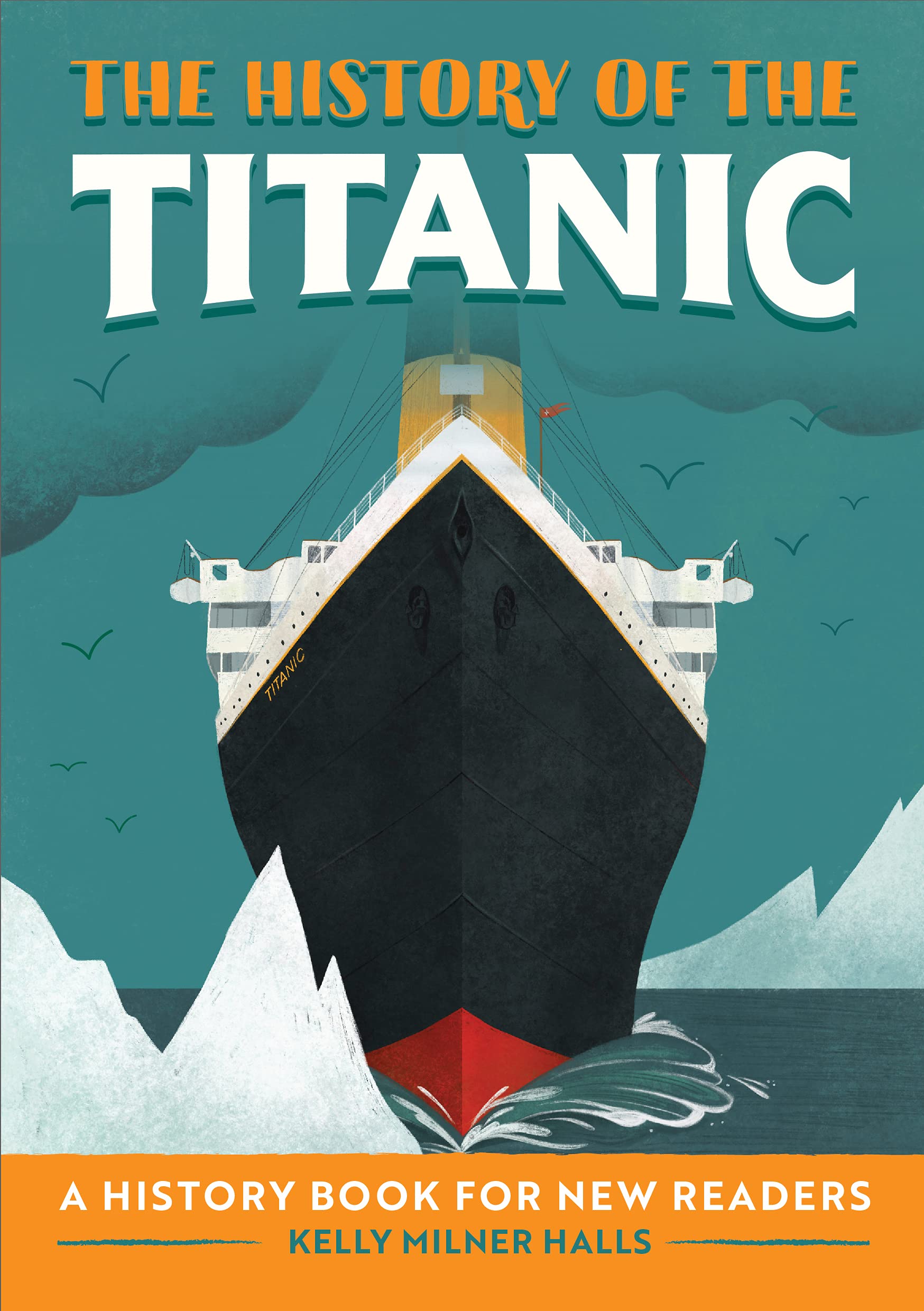 Rockridge Press The History of the Titanic: A History Book for New Readers
