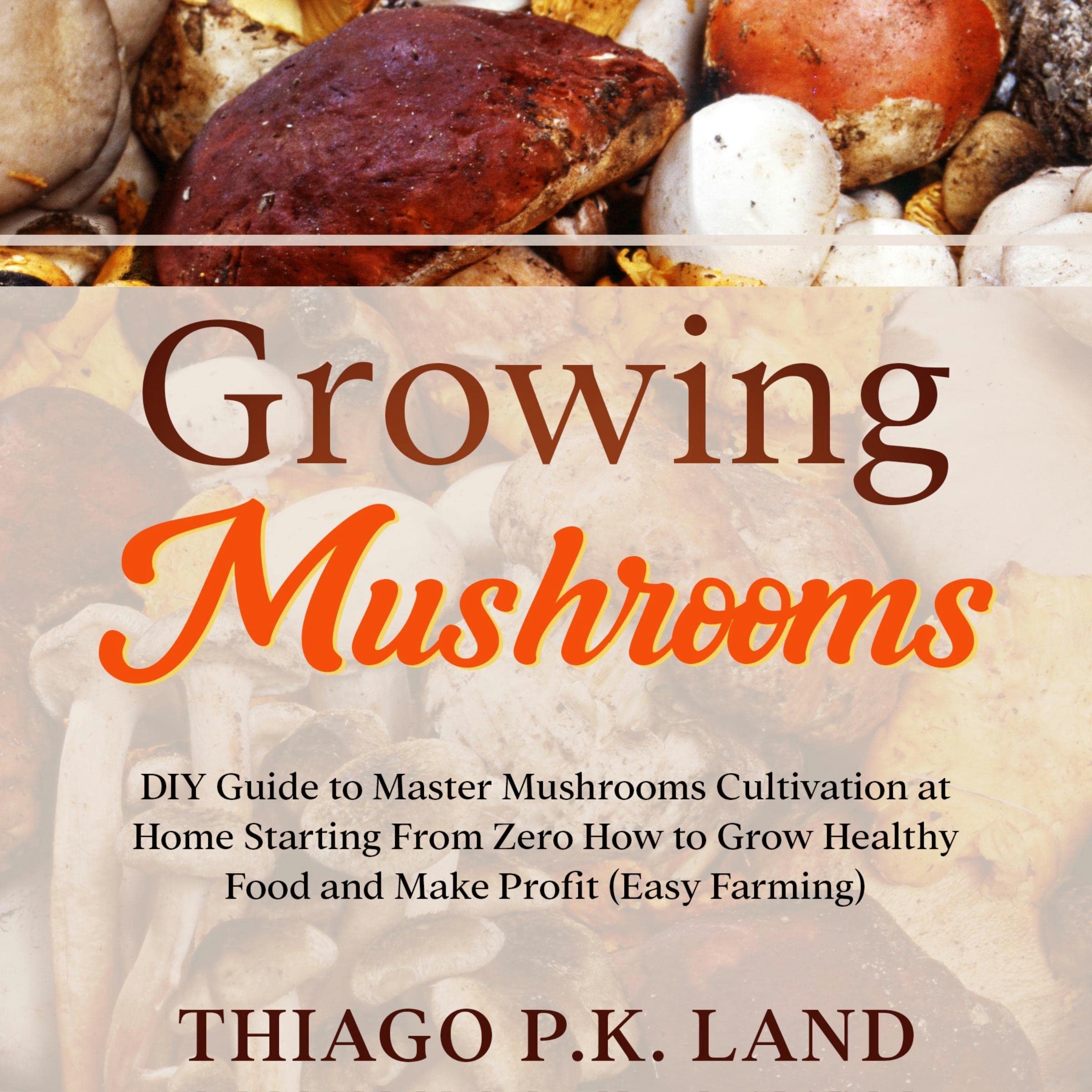 Cover art for Growing Mushrooms