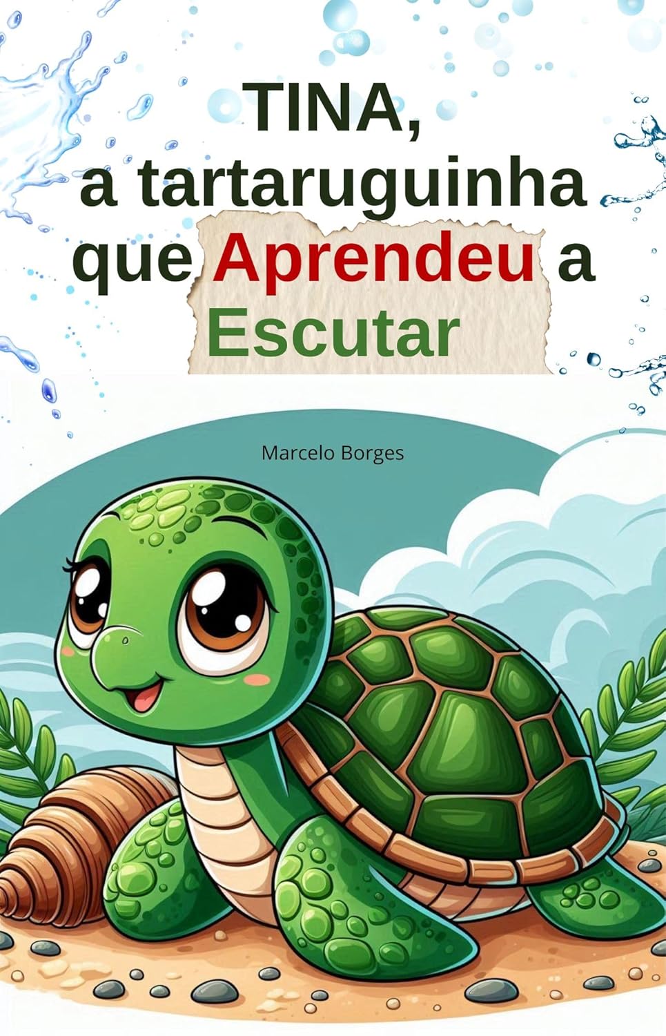 TINA, a tartaruguinha que Aprendeu a Escutar (MB Infantil Livro 16) (Portuguese Edition)      Kindle Edition
