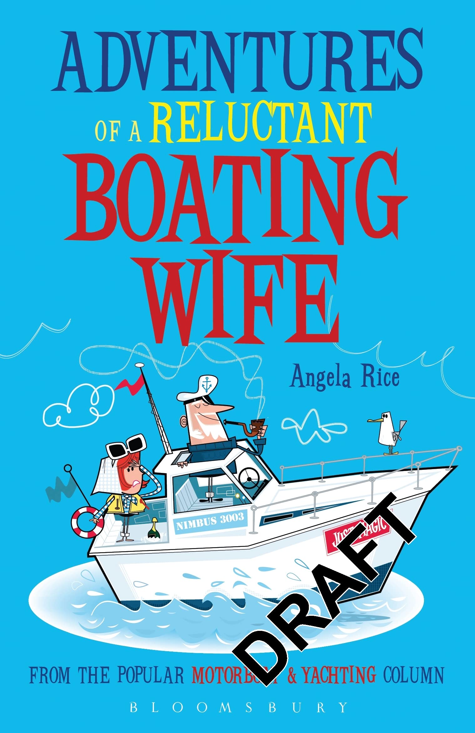 Buy Adventures of a Reluctant Boating Wife — BookShops.in