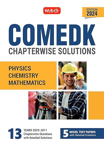 MTG COMEDK Chapterwise Previous 13 Years Questions (PYQ) Papers With Detailed Solutions Physics, Chemistry &amp; Mathematics Books For 2024 Exam | 5 Model Test Papers MTG Editorial Board